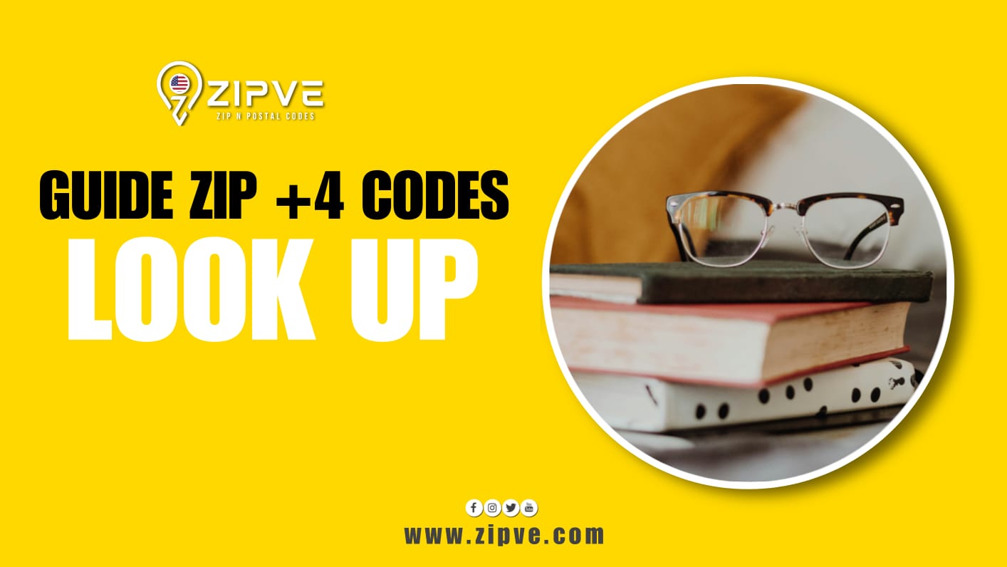 Guide to Lookup Full Zip Code: Utilize Zip+4 Codes - How To Find Full Zip Code Plus 4